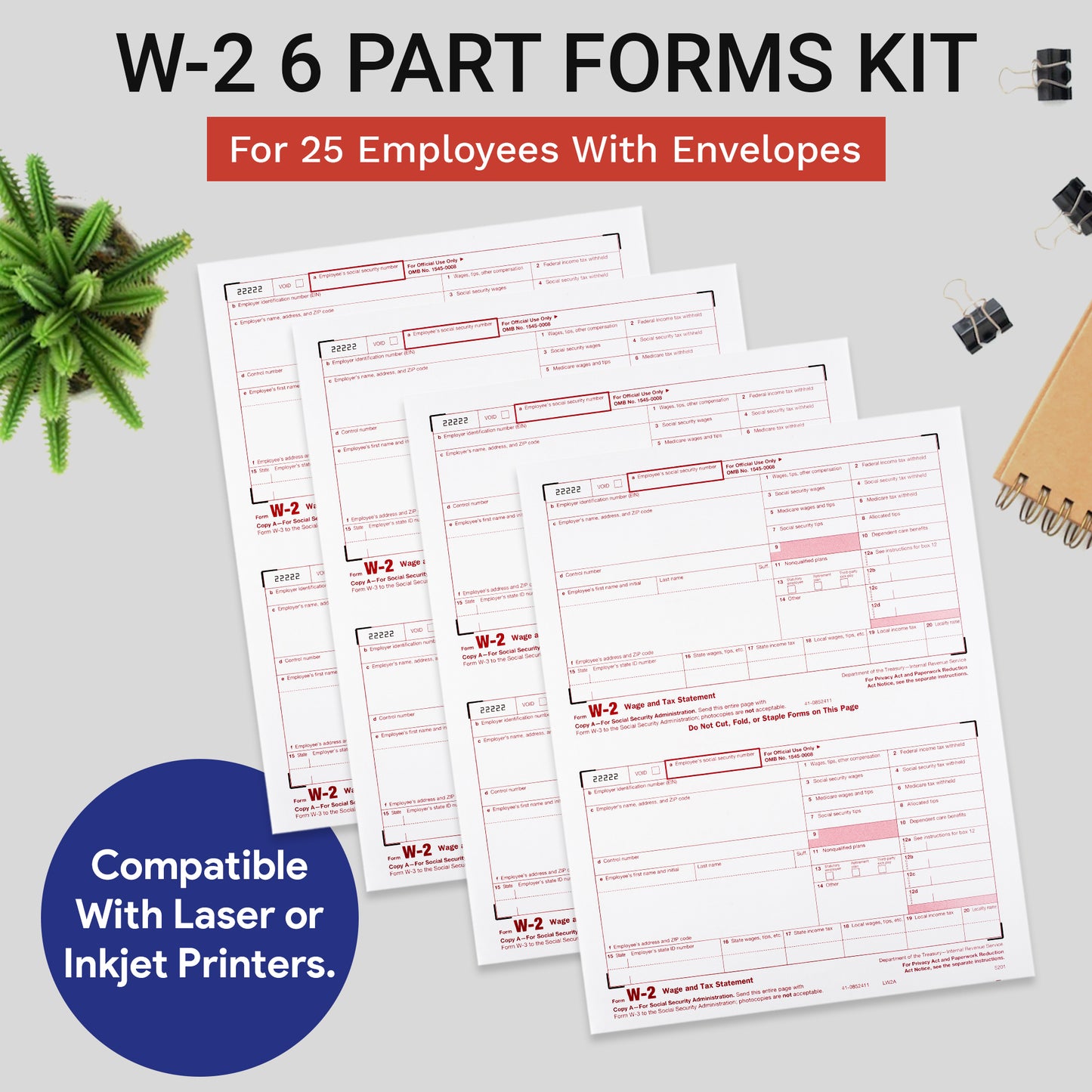 W-2 6 PART FORMS KIT FOR 25 EMPLOYEES WITH ENVELOPES