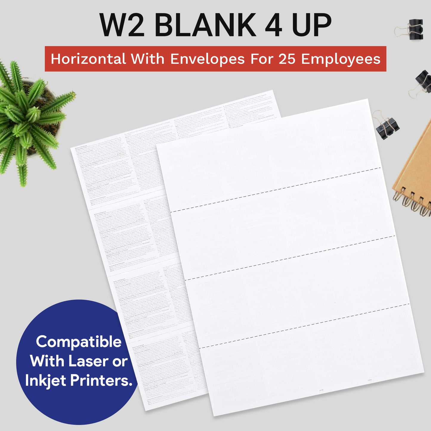 W2 BLANK 4 UP HORIZONTAL WITH ENVELOPES FOR 25 EMPLOYEES